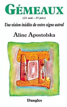 Couverture du produit · Une vision inédite de votre signe astral : Gémeau, 21 mai-21 juin