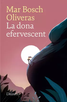 Couverture du produit · La dona efervescent: 30 (Univers)