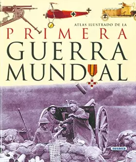 Couverture du produit · Atlas Ilustrado De La Primera Guerra Mundial