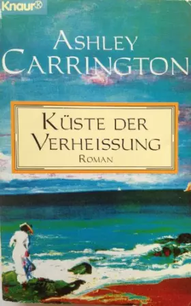 Couverture du produit · Küste der Verheissung: Roman (Knaur Taschenbücher. Romane, Erzählungen)