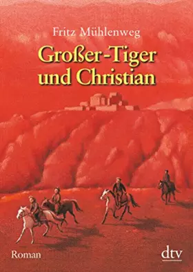 Couverture du produit · Großer-Tiger und Christian: Roman