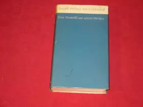 Couverture du produit · *JOSEPH FREIHERR VON EICHENDORFF* Eine Auswahl aus seinen Werken.