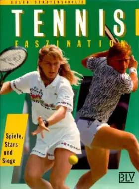 Couverture du produit · Tennis Faszination. Spiele, Stars und Siege