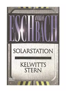 Couverture du produit · Solarstation / Kelwitts Stern (2 Romane in einem Band)