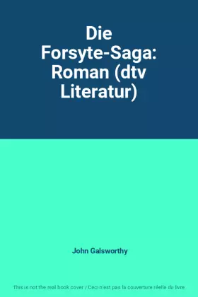 Couverture du produit · Die Forsyte-Saga: Roman (dtv Literatur)