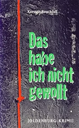 Couverture du produit · Das habe ich nicht gewollt: Oldenburg-Krimi