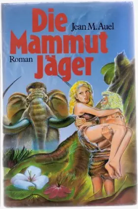 Couverture du produit · Die Mammut Jäger (Earth's Children, 3)