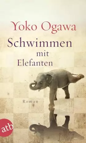 Couverture du produit · Schwimmen mit Elefanten: Roman