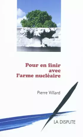 Couverture du produit · Pour en finir avec l'arme nucléaire