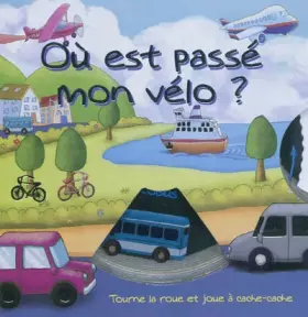 Couverture du produit · Où est passé mon vélo ?