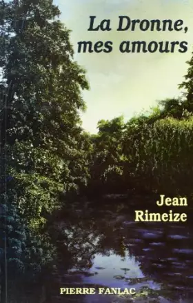 Couverture du produit · La Dronne, mes amours