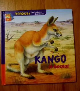 Couverture du produit · Le petit kangourou Kango le boxeur (Titouli)