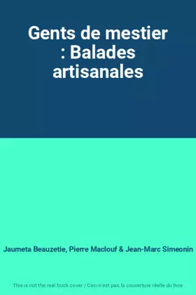 Couverture du produit · Gents de mestier : Balades artisanales