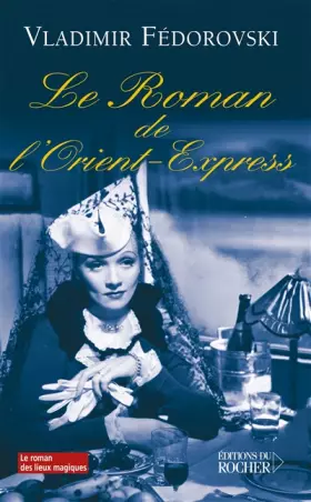 Couverture du produit · Le Roman de l'Orient-Express