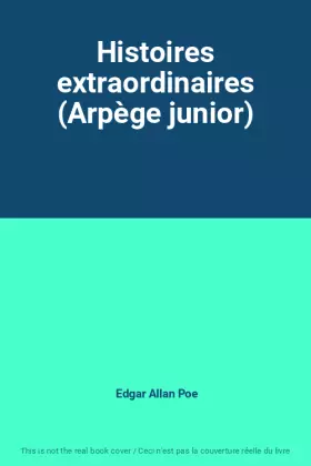 Couverture du produit · Histoires extraordinaires (Arpège junior)