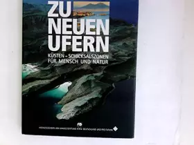 Couverture du produit · Zu neuen Ufern: Küsten - Schicksalszonen für Mensch und Natur.