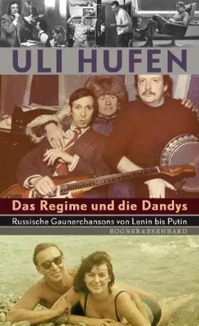 Couverture du produit · Das Regime und die Dandys: Russische Gaunerchansons von Lenin bis Putin
