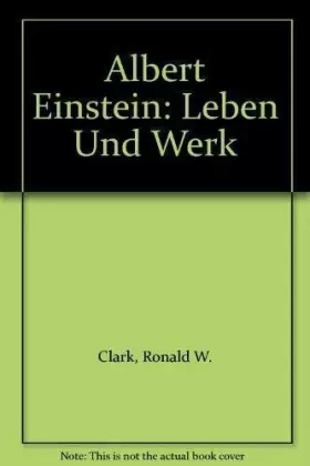 Couverture du produit · Albert Einstein. Leben und Werk.