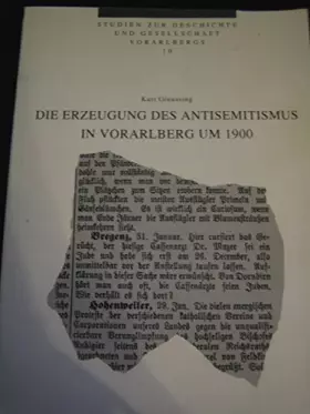 Couverture du produit · Die Erzeugung des Antisemitismus in Vorarlberg um 1900 (Studien zur Geschichte und Gesellschaft Vorarlbergs)