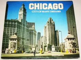 Couverture du produit · Chicago: City of Many Dreams