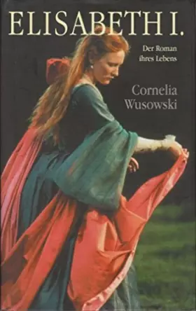 Couverture du produit · Elisabeth 1- der Roman ihres Lebens
