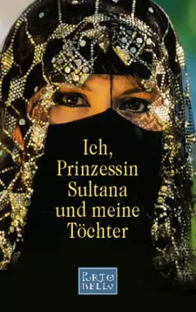 Couverture du produit · Ich, Prinzessin Sultana und meine Tochter: Roman