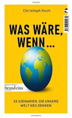 Couverture du produit · Was wäre, wenn ...: 33 Szenarien, die unsere Welt neu denken