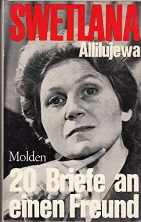 Couverture du produit · Swetlana Allilujewa: 20 Briefe an einen Freund