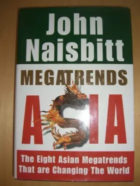 Couverture du produit · Megatrends Asia: The Eight Asian Megatrends That are Changing the World