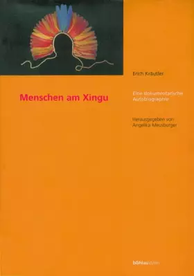 Couverture du produit · Menschen am Xingu: Eine dokumentarische Autobiographie