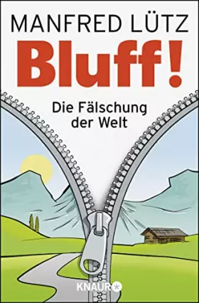 Couverture du produit · BLUFF!: Die Fälschung der Welt