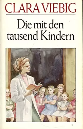 Couverture du produit · Die mit den tausend Kindern. Roman.