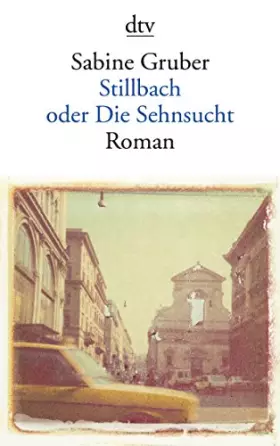 Couverture du produit · Stillbach oder Die Sehnsucht: Roman