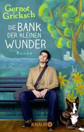 Couverture du produit · Die Bank der kleinen Wunder: Roman