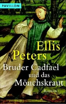 Couverture du produit · Bruder Cadfael und das Mönchskraut: Ein mittelalterlicher Kriminalroman
