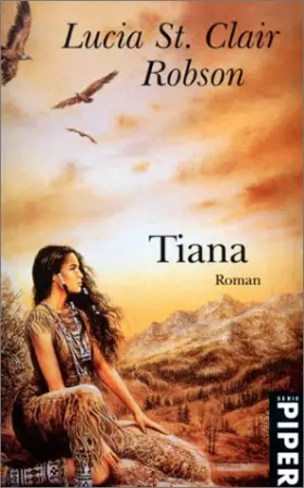 Couverture du produit · Tiana: Roman (Piper Taschenbuch)