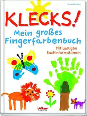 Couverture du produit · Klecks! Mein großes Fingerfarbenbuch: Mit lustigen Sachinformationen