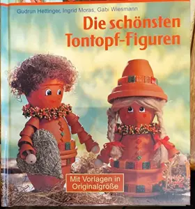 Couverture du produit · Die schönsten Tontopf-Figuren