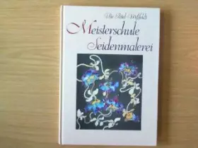 Couverture du produit · Meisterschule Seidenmalerei