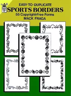Couverture du produit · Easy-to-Duplicate Sports Borders: 55 Copyright-Free Forms (Clip Art Series)