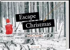 Couverture du produit · Escape Christmas - Adventskalender: Löse 24 Rätsel und besiege den Weihnachtsblues: - Der Krimi-Adventskalender zum Auftrennen: