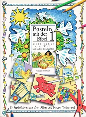 Couverture du produit · Basteln mit der Bibel / Gott schuf die Welt und andere Geschichten