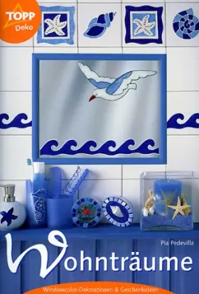 Couverture du produit · Wohnträume. Dekorationen und Geschenkideen mit Windowcolor