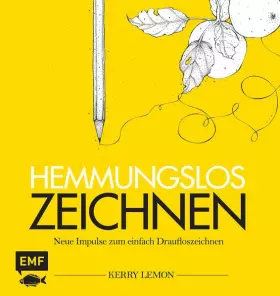 Couverture du produit · Hemmungslos zeichnen: Neue Impulse zum Einfach-Draufloszeichnen
