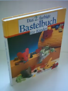 Couverture du produit · Ursula Barff: Das 2. farbige Bastelbuch für Kinder