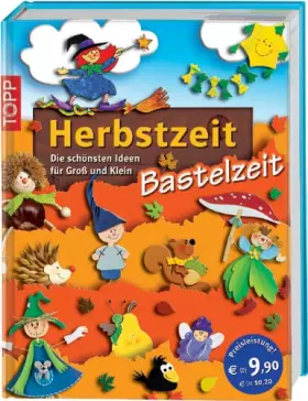 Couverture du produit · Herbstzeit - Bastelzeit: Die schönsten Ideen für Groß und Klein