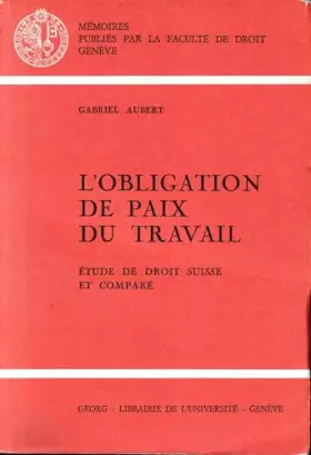 Couverture du produit · L'Obligation de paix du travail