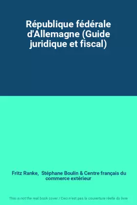 Couverture du produit · République fédérale d'Allemagne (Guide juridique et fiscal)