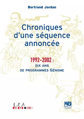 Couverture du produit · Chroniques d'une séquence annoncée : 1992-2002: dix ans de programmes Génome