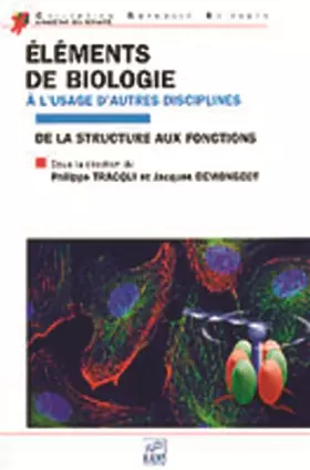 Couverture du produit · Eléments de biologie à l'usage d'autres disciplines : De la structure aux fonctions